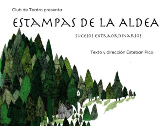 Imagen de la noticia Teatro “Estampas de la aldea, sucesos extraordinarios”