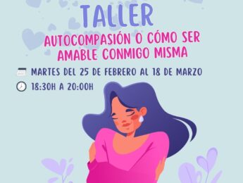 Imagen de la noticia Taller: Autocompasión o cómo ser amable conmigo misma